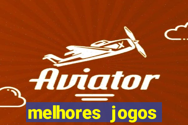 melhores jogos gratis para celular